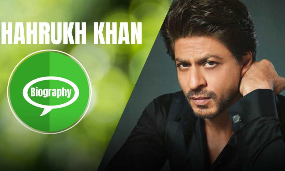 Shahrukh Khan Biography In Hindi
